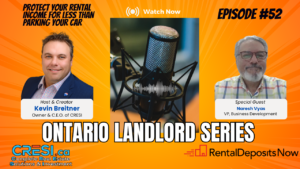 Ontario Landlord Series Episode 52: Kevin Breitner and Naresh Vyas of Rental Deposits Now on RenterCare rent protection insurance