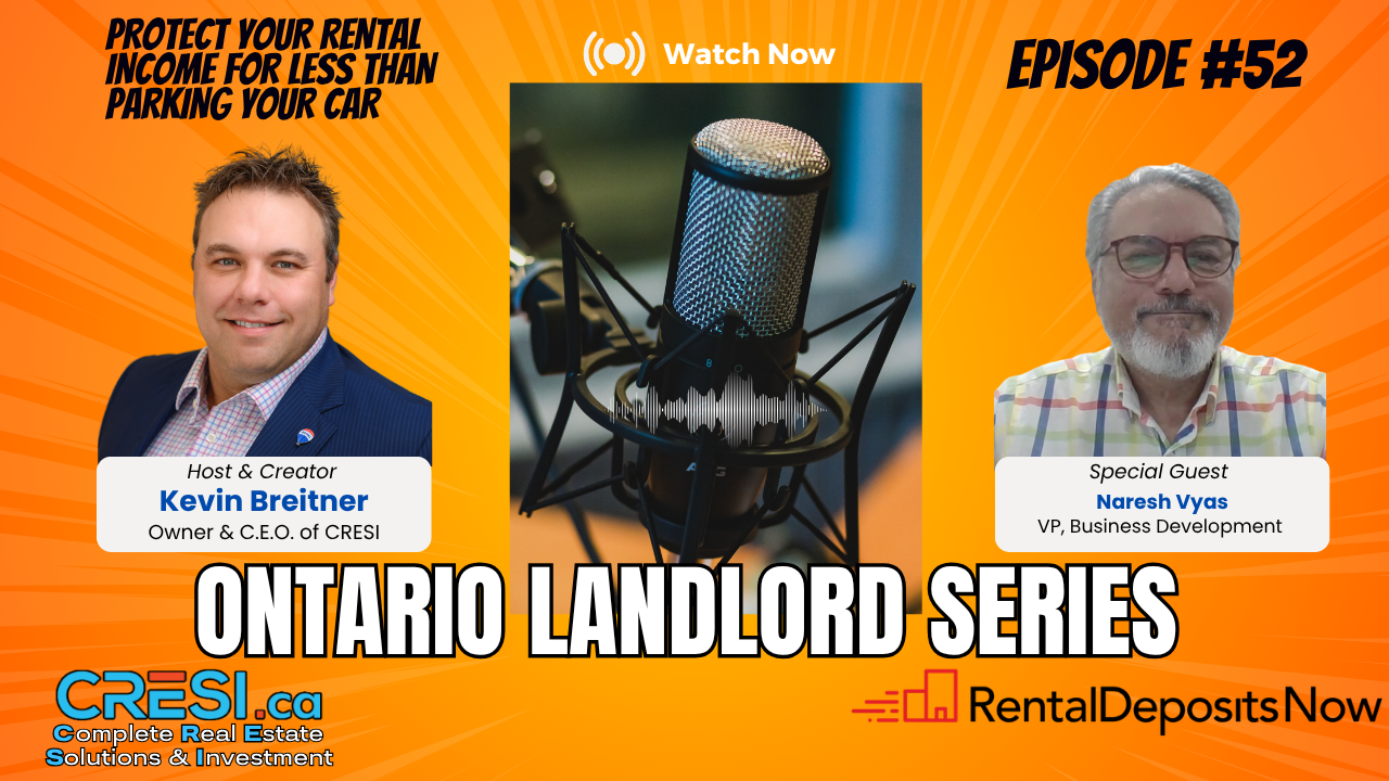 Ontario Landlord Series Episode 52: Kevin Breitner and Naresh Vyas of Rental Deposits Now on RenterCare rent protection insurance